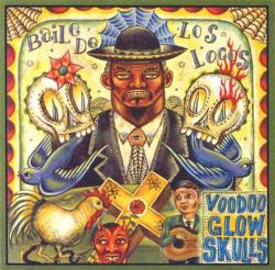 Voodoo Glow Skulls : Baile de Los Locos